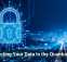 Protecting Your Data in the Quantum Age